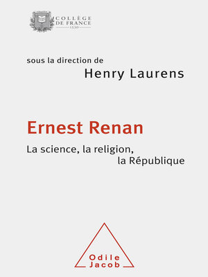 cover image of Ernest Renan. La science, la religion, la République